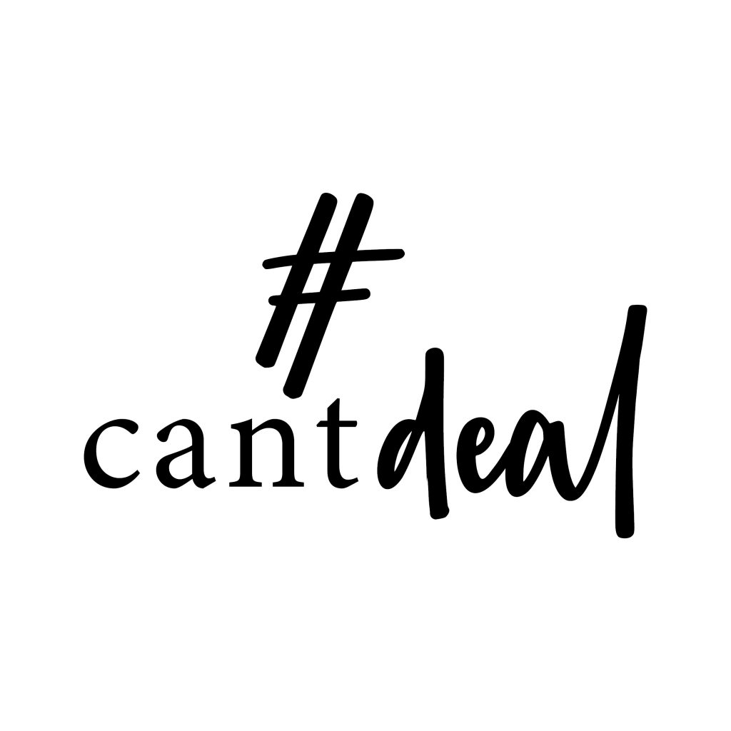 Can’t Deal  – The Brand